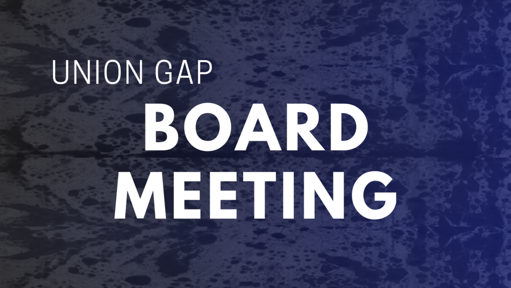 union gap board meeting